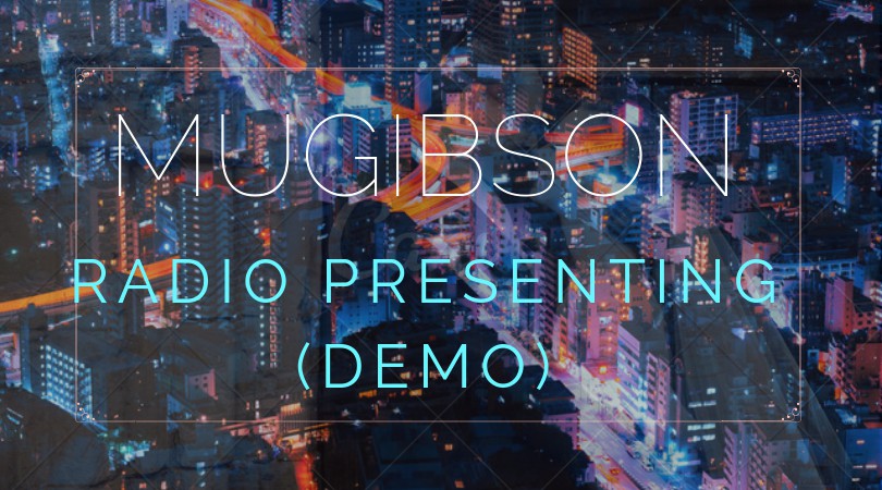 Introducing the Mugi Talks Podcasts: The Mugibson media story 15 MUGIBSON